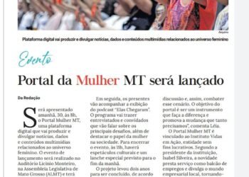 Jornal A Gazeta pública matéria de lançamento do Portal Mulher MT.