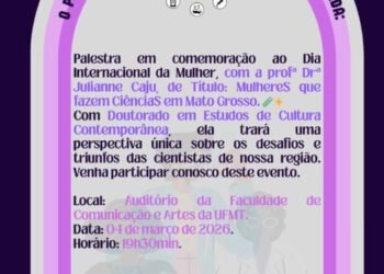 UFMT celebra o Dia Internacional da Mulher com palestra sobre o protagonismo feminino na ciência em Mato Grosso