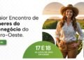 Mulheres do agro debatem sucessão e geopolítica em Cuiabá